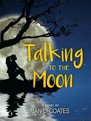cover image of Talking to the Moon